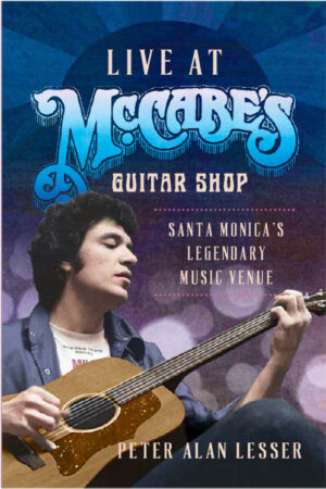 PRE-ORDER Live at McCabe's Guitar Shop : Santa Monica’s Legendary Music Venue