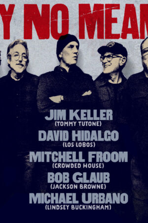 Jim Keller w/ David Hidalgo, Mitchell Froom, Bob Glaub, Michael Urbano
